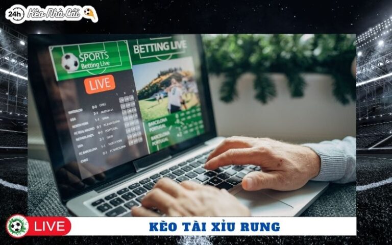 Kèo Tài Xỉu Rung Nên Đánh Lúc Nào? Mẹo Không Dành Cho Người Vội