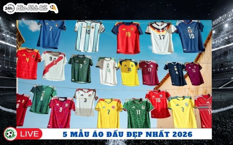 Top 5 Mau Ao Dau Dep Nhat Mua Giai 2025 2026