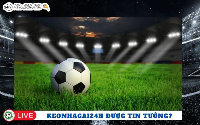 Vì sao keonhacai24h.co.com được nhiều người tin tưởng?