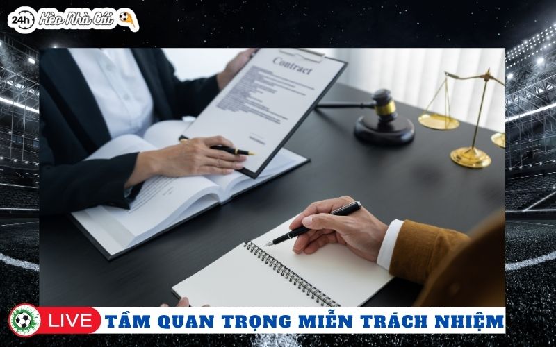 Vì sao miễn trừ trách nhiệm lại quan trọng với người chơi?